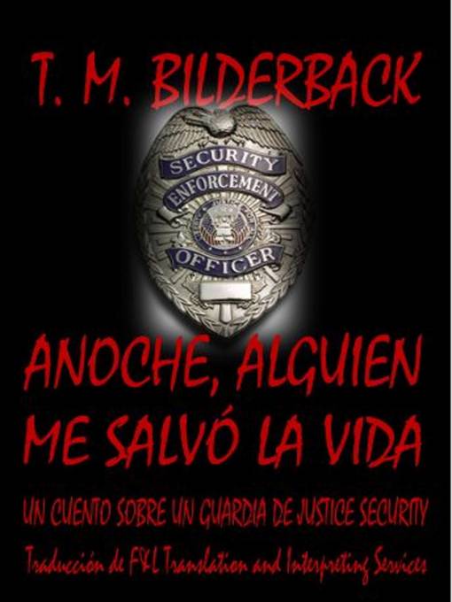 Title details for Anoche, alguien me salvó la vida by T. M. Bilderback - Available